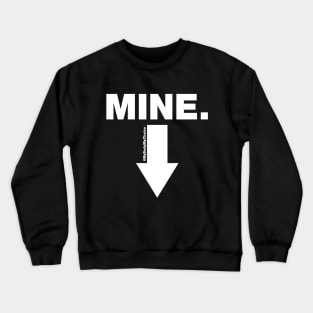 Mine Crewneck Sweatshirt